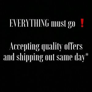 EVERYTHING MUST GO !!!